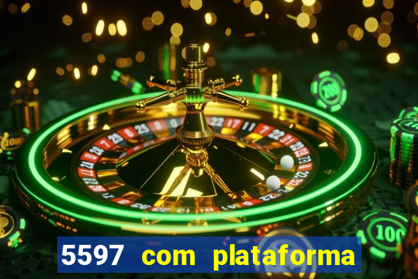 5597 com plataforma de jogos